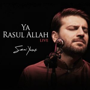 Ya Rasul Allah (Part II)