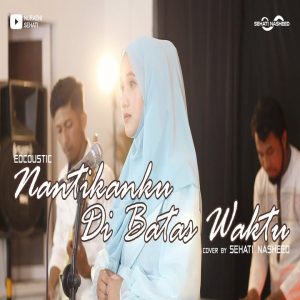 Nantikanku Di Batas Waktu (Cover)