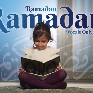 Ramadan, Ramadan (Vocals Only)